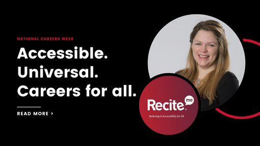 Enabling careers for all with Recite Me | National Careers Week